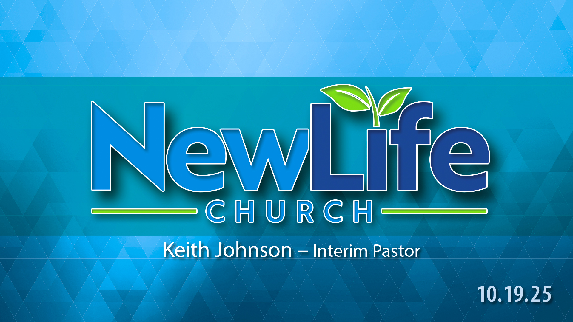 New Life Church Message with Interim Pastor Keith Johnson | New Life ...
