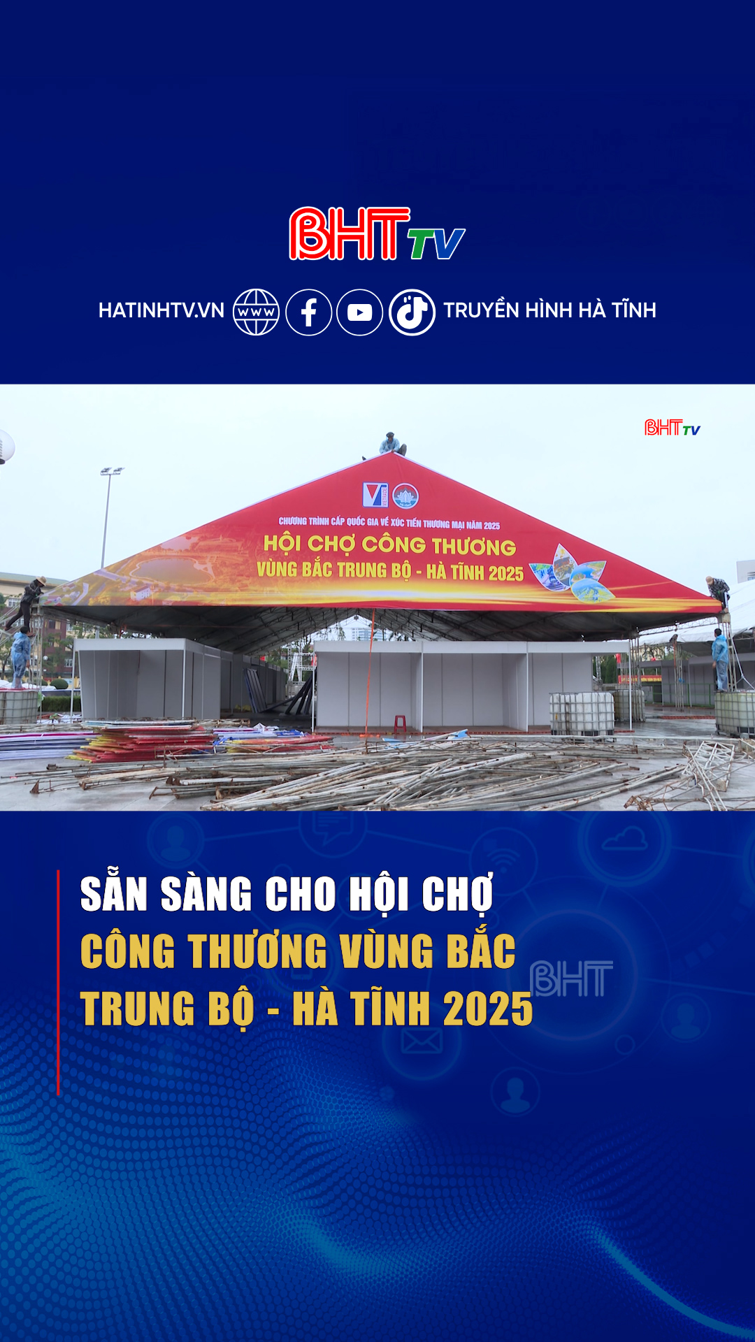 Hội chợ Công thương vùng Bắc Trung Bộ - Hà Tĩnh 2025 sẽ diễn ra từ 19/ ...