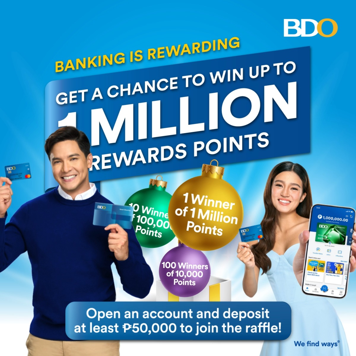 Turn your banking into big Rewards by opening an account with BDO! Open ...