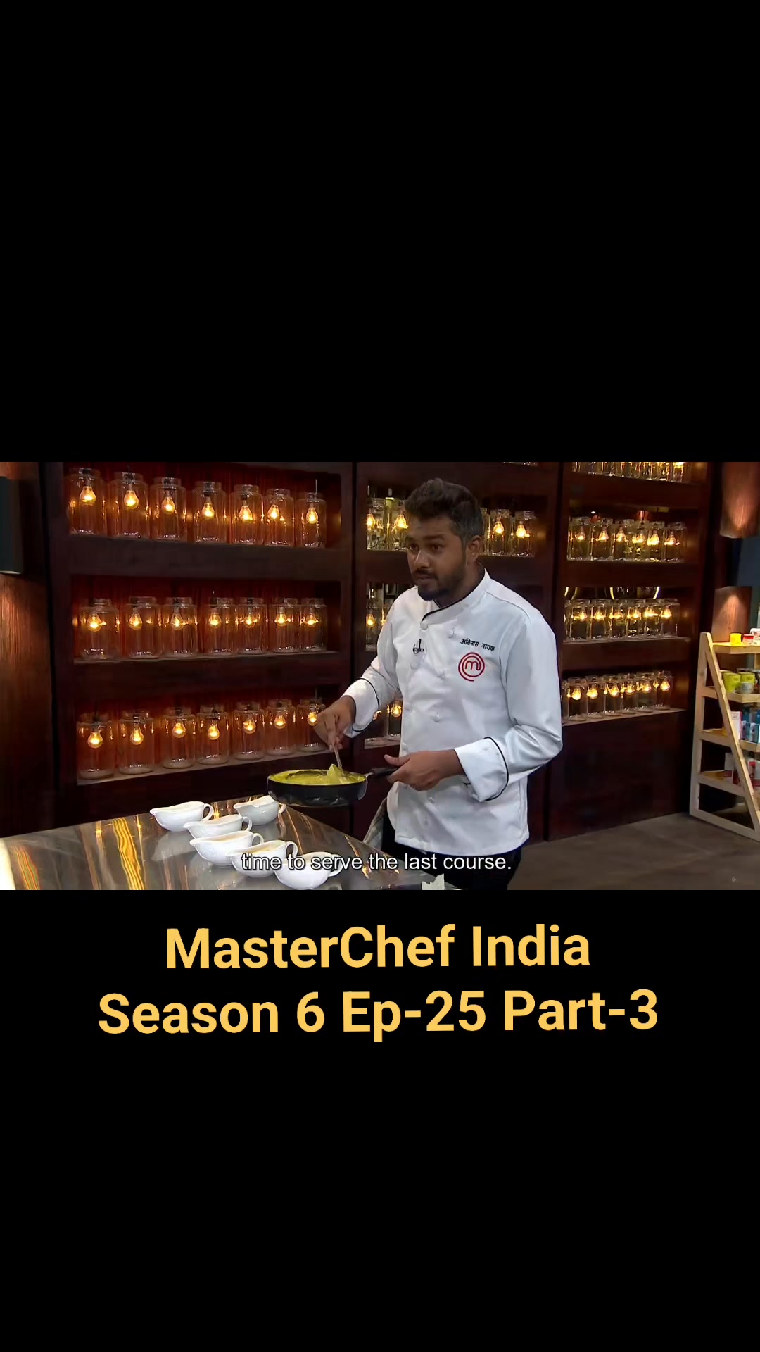 Season 6🔥 Episode-25 Part- 3🔥 Master Chef India #masterchef #indian # ...