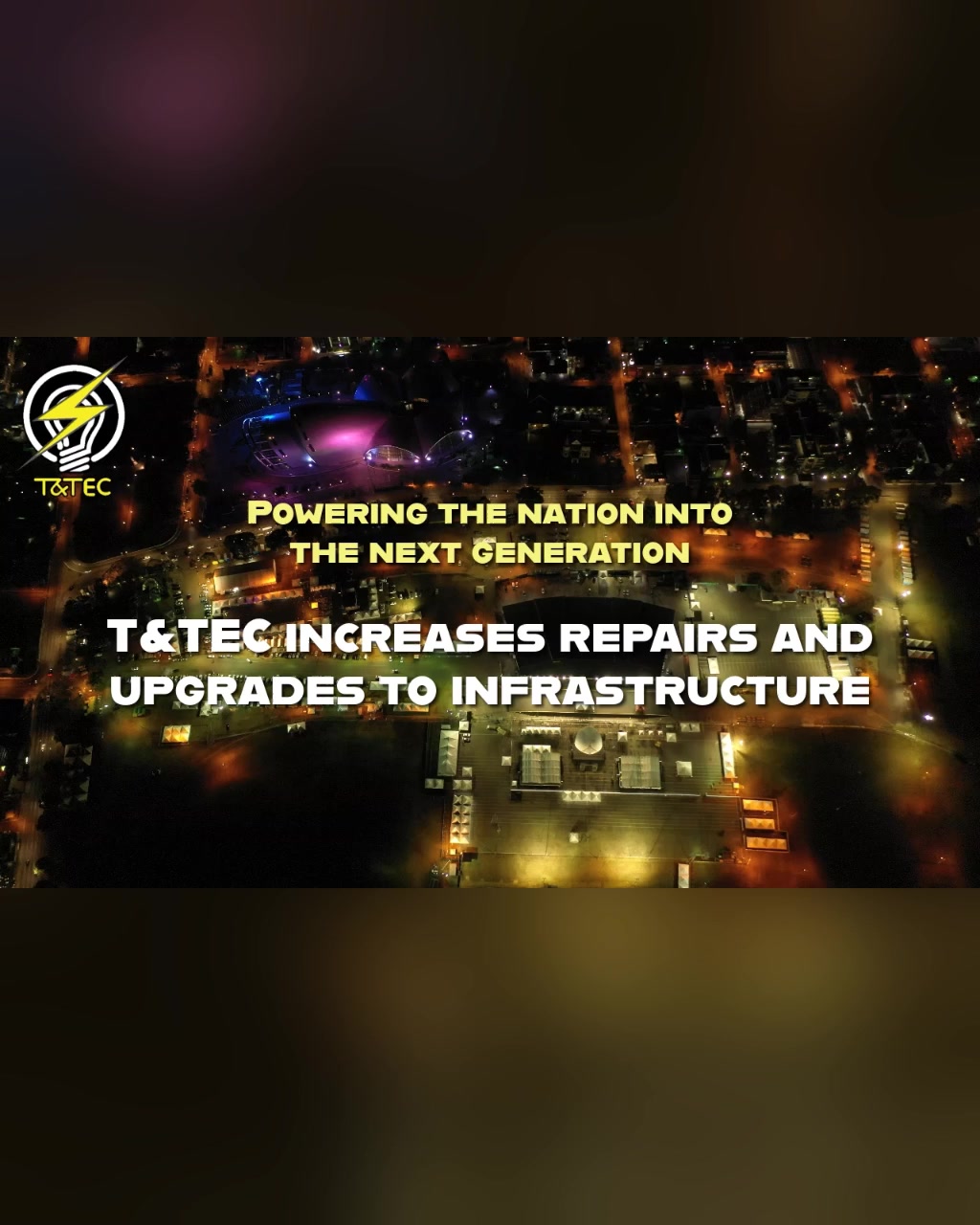 T&TEC increases Repairs & Upgrades to Infrastructure, look out for ...