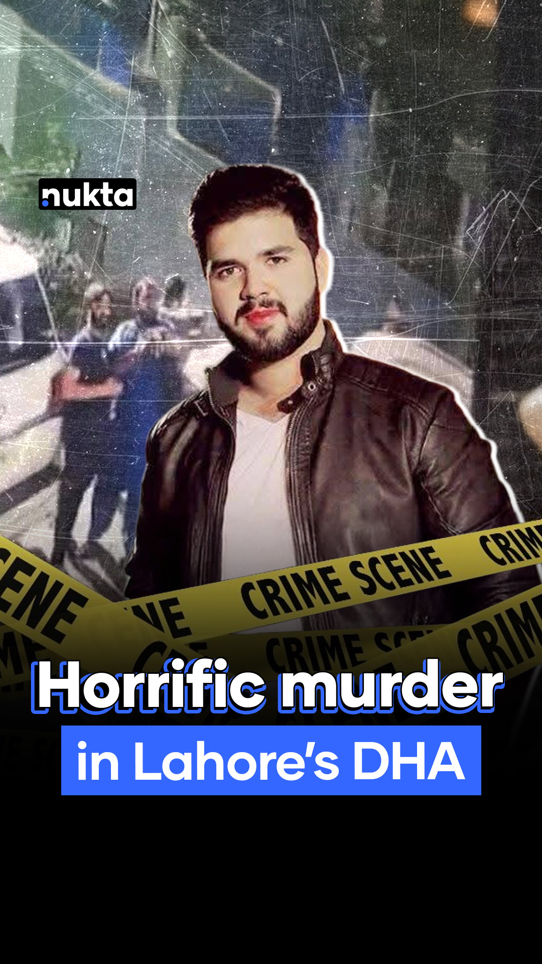 Trigger Warning: Violence A shocking murder in one of Lahore’s most ...