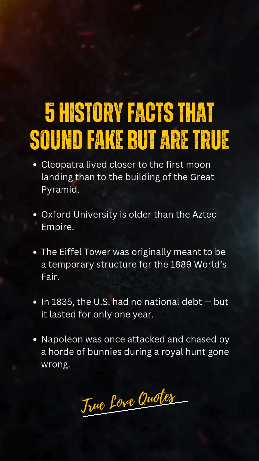 5 History Facts That Sound Fake But Are True | True Love Quotes | Facebook