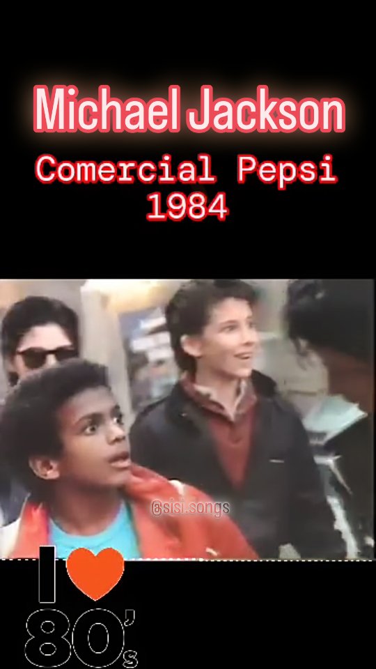 Comercial Pepsi 1984 Michael Jackson | Sisi Songsforever
