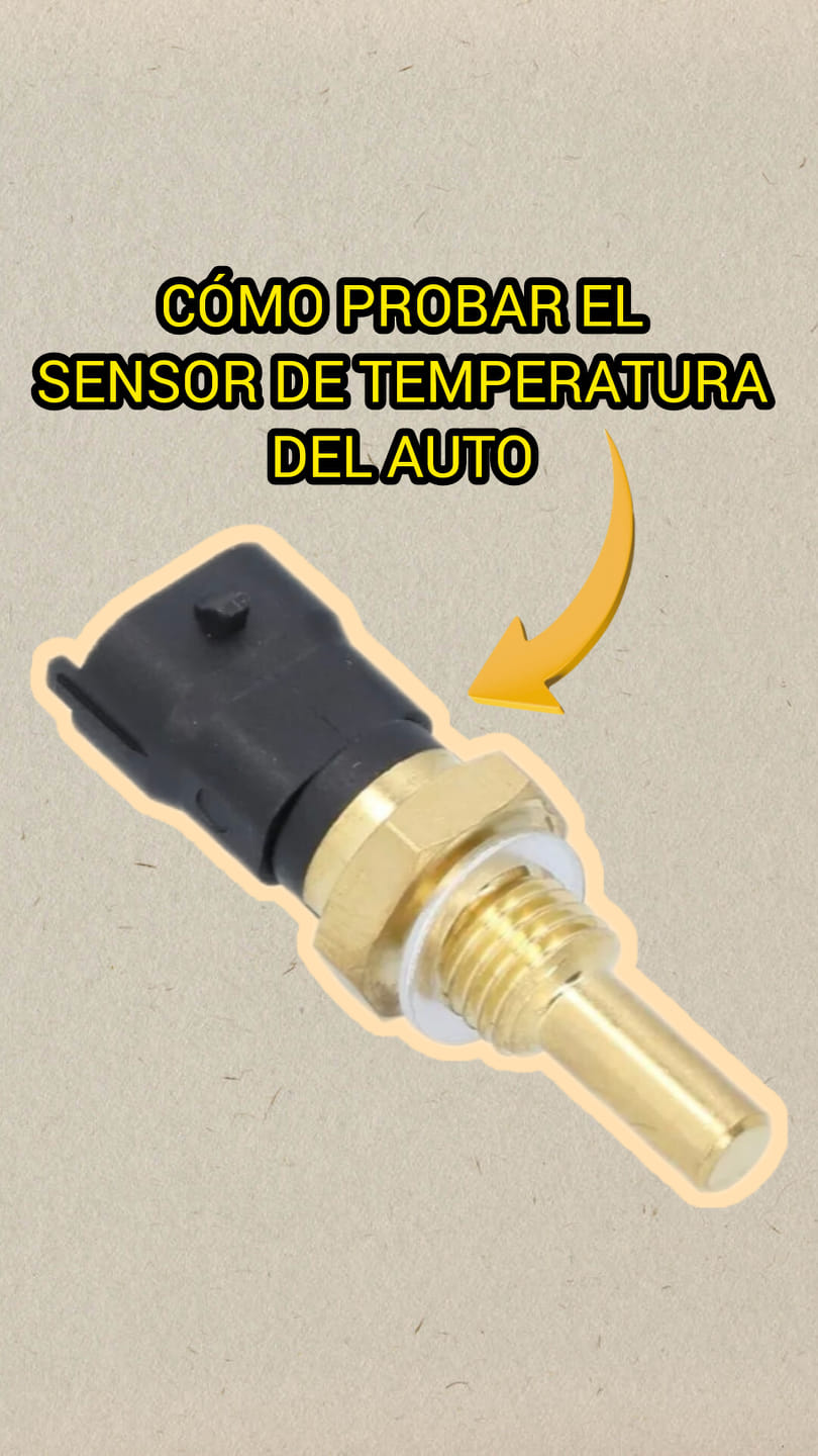 c-mo-probar-el-sensor-de-temperatura-del-auto-automobile-sensor