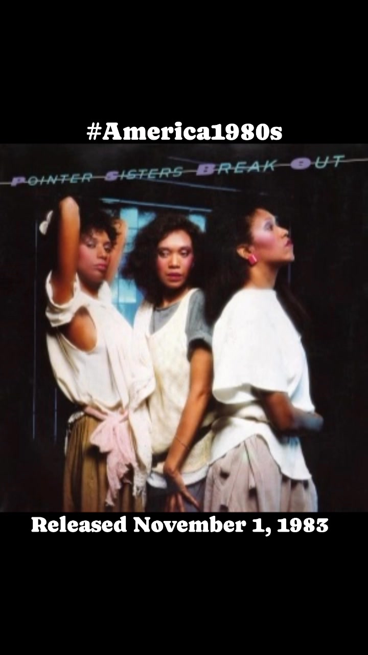 🎶 On November 1, 1983, the Pointer Sisters released their smash