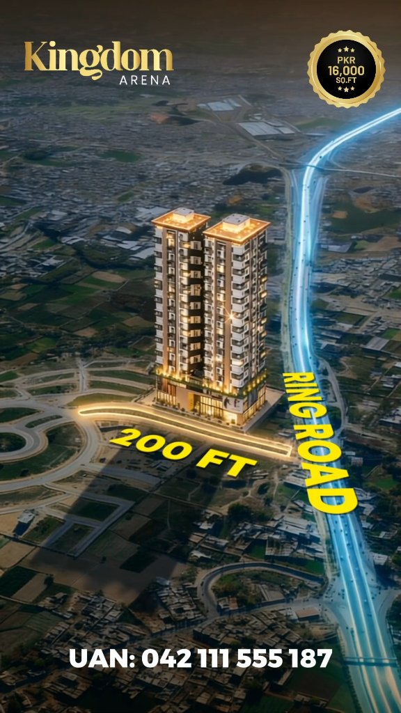 Elevate your lifestyle at Kingdom Arena, Lahore's premier high-rise ...