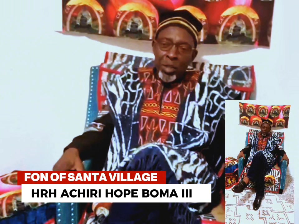 News Updates. Mbeh HRH Achiri Hope Boma III of Santa Village dong talk ...
