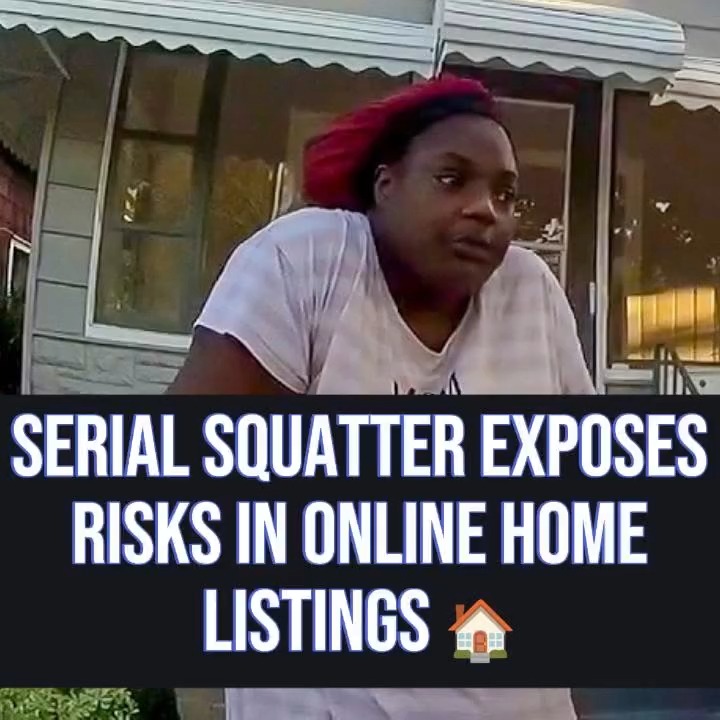 Serial Squatter Exposes Risks in Online Home Listings 🏠⚠️ In ...