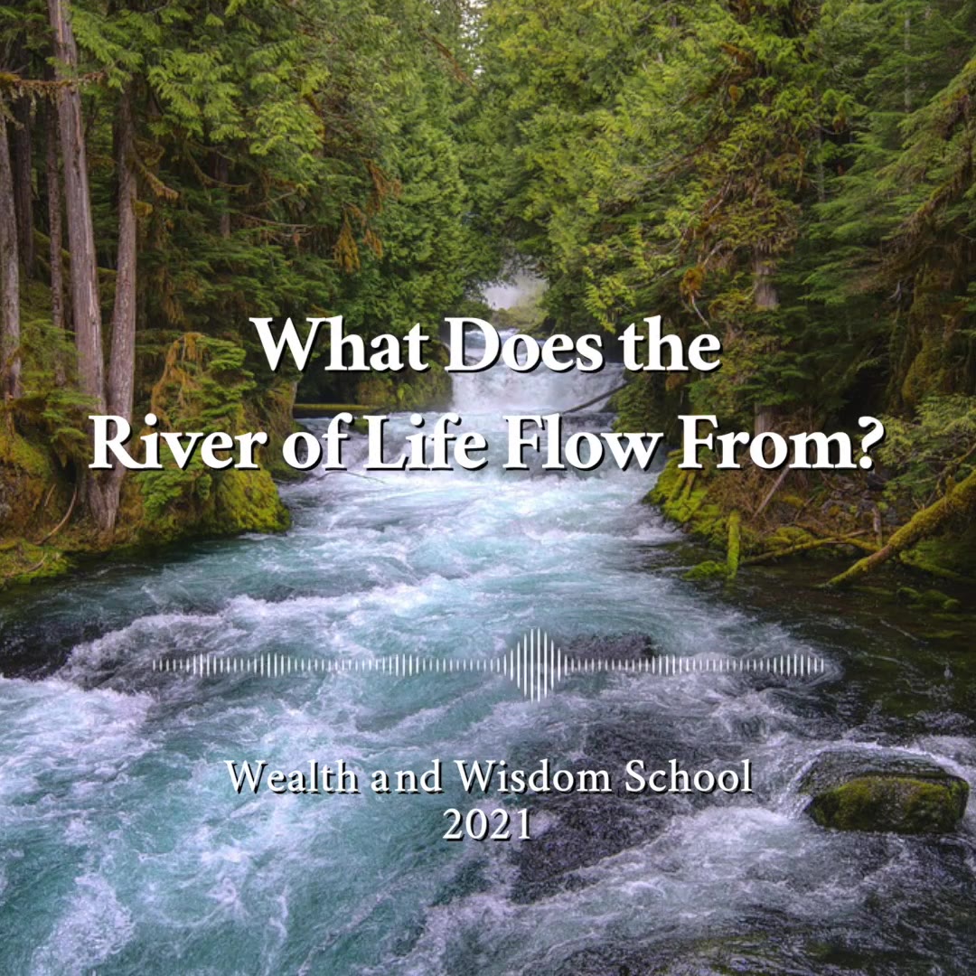 What does the River of Life flow from? Listen to this short and ...