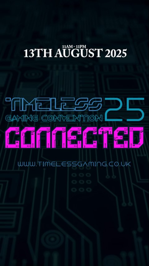 Timeless Gaming Convention is coming to Liverpool! On 13th August 2025 ...