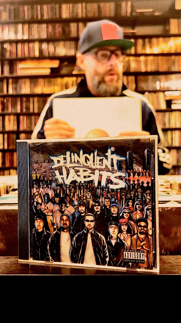 Delinquent Habits - Delinquent Habits #NowPlaying #hiphopcollector
