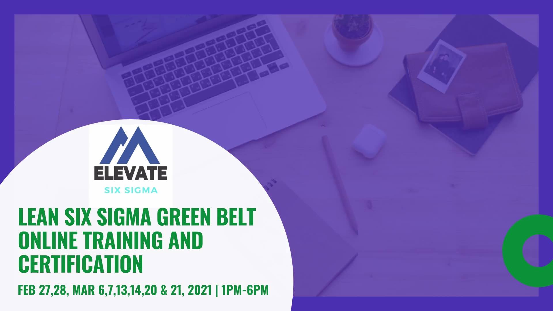 Lean Six Sigma Green Belt Online Training and Certification Wave 7 ...