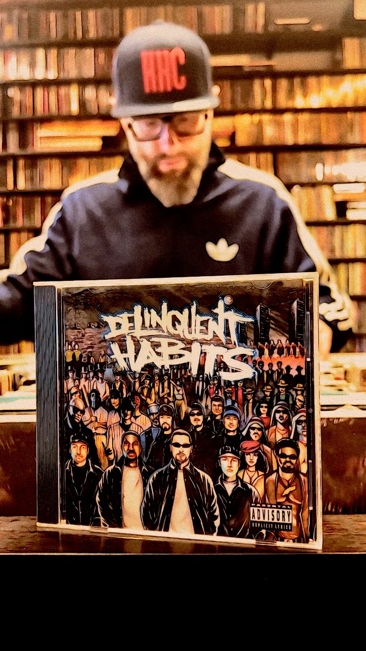 Delinquent Habits - Delinquent Habits #NowPlaying #hiphopcollector