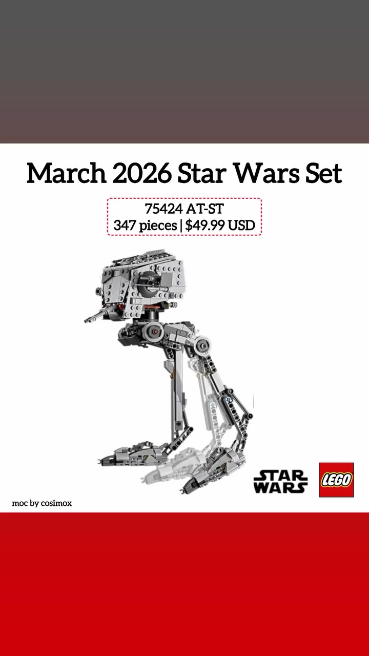 March 2026 Star Wars Set #75424 AT-ST 347 pieces | $49.99 USD moc by ...