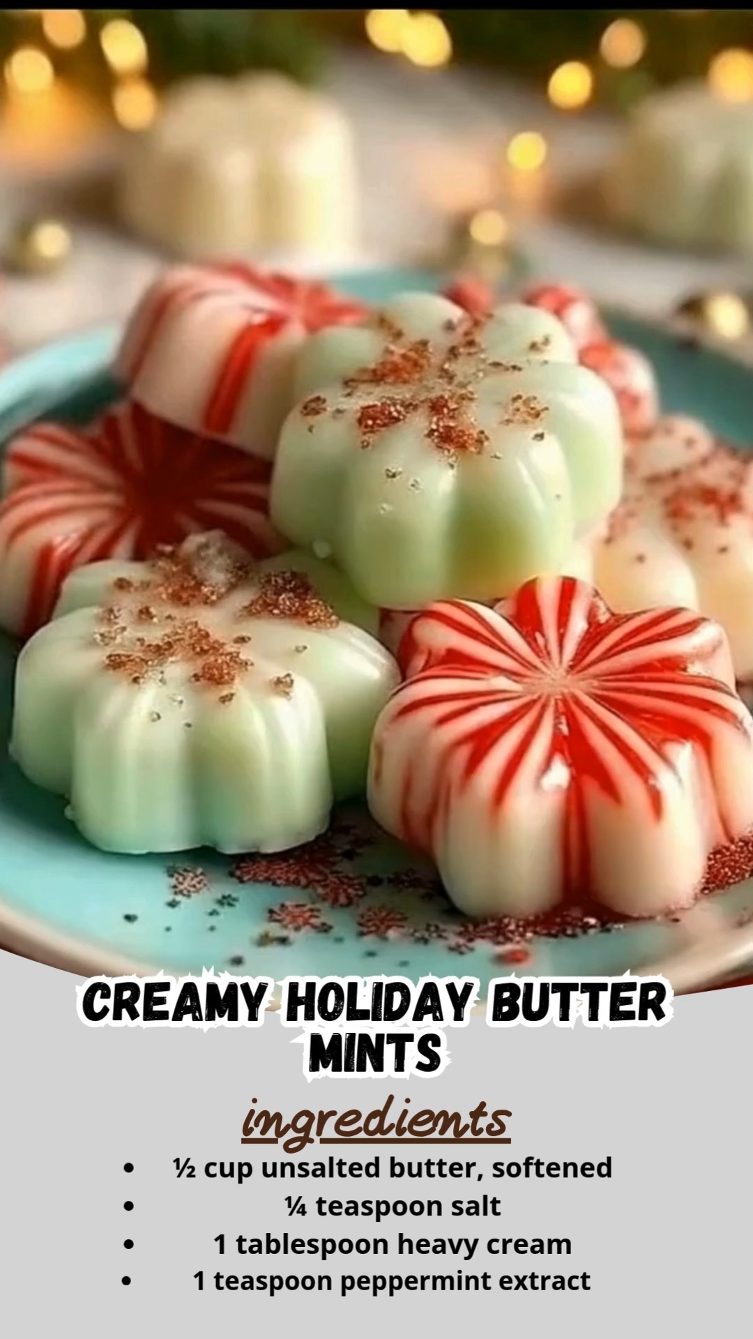 Creamy Holiday Butter Mints | Cool, Silky & Made to Melt on Your Tongue ...