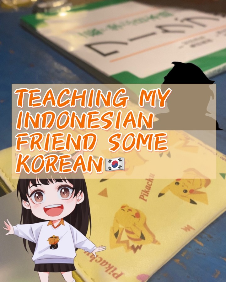 TEACHING MY INDONESIAN FRIEND A LANGUAGE (KOREAN) PT.2 | 一緒に勉強してていきなり ...