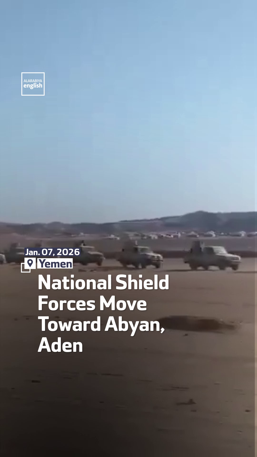 A video shows National Shield forces traveling toward the Yemeni ...