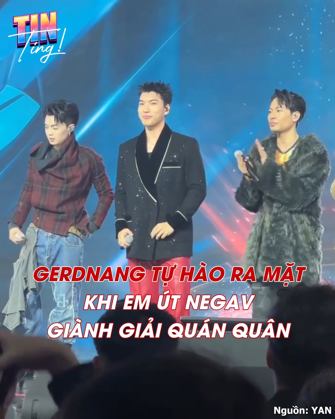 Cách Gerdnang tự hào về Negav khi em út đạt giải Quán quân | YAN ...