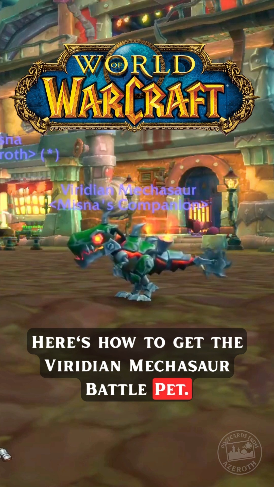 How to get the Viridian Mechasaur Pet in World of Warcraft. # ...