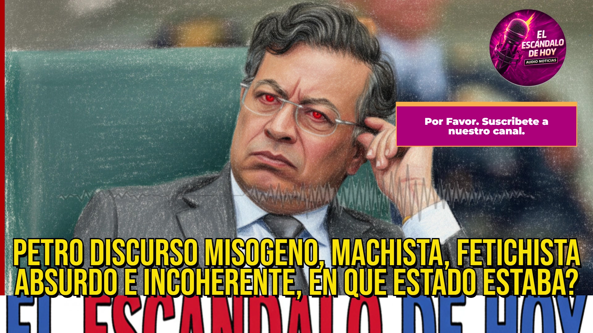 Discurso de PETRO misógino, absurdo, incoherente, fetichista, machista ...