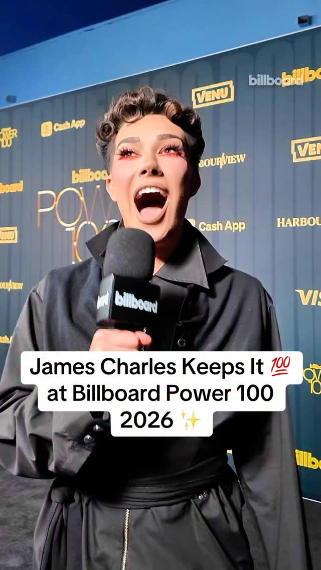 Call ‘em out! 😂 James Charles Keeps It 💯 on Billboard’s Power 100 2026 ...