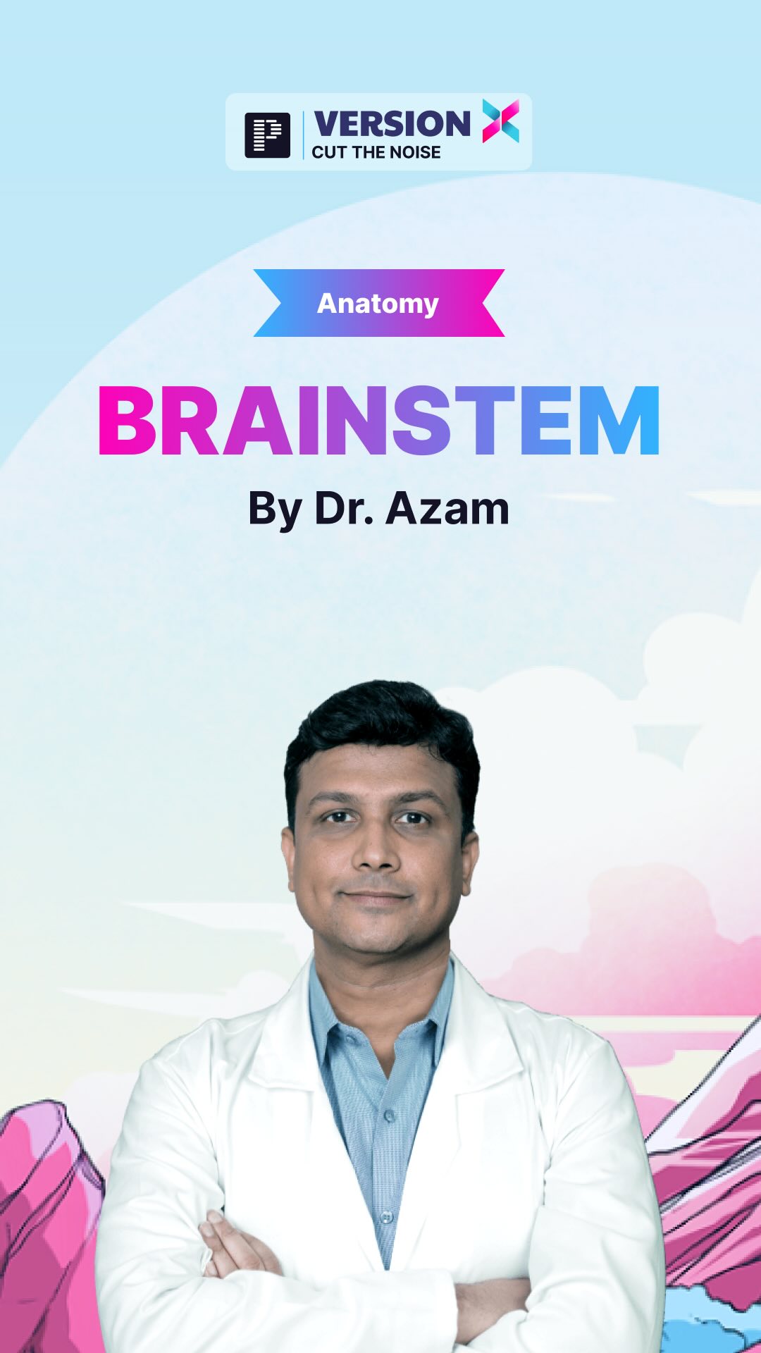 Sample Video of Version X | Brainstem By Dr. Azam ...