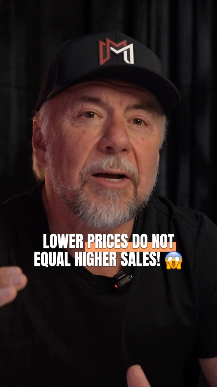 Stop thinking lower prices equal more sales. That mindset keeps you ...
