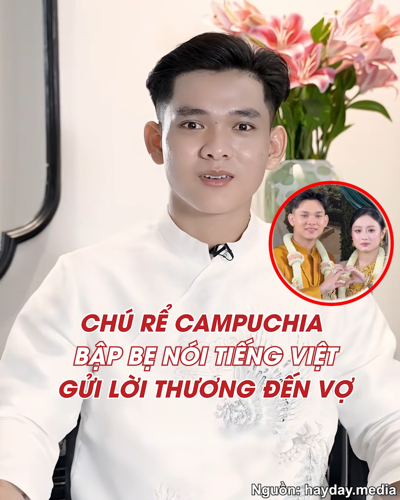 Chú rể Campuchia bập bẹ nói Tiếng Việt gửi lời thương đến vợ | YAN News ...