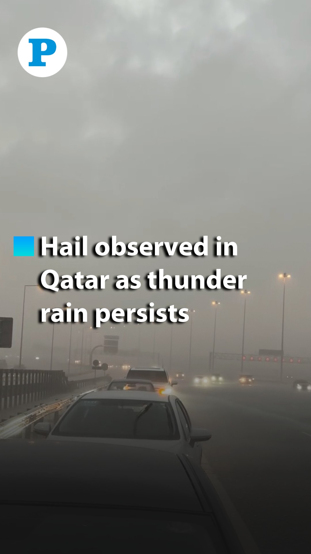 Hail was observed in Qatar as thunder rain continues to persist across ...