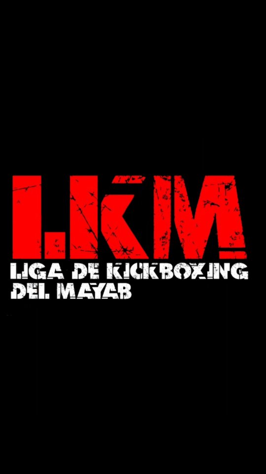 LKM - Liga de KickBoxing del Mayab