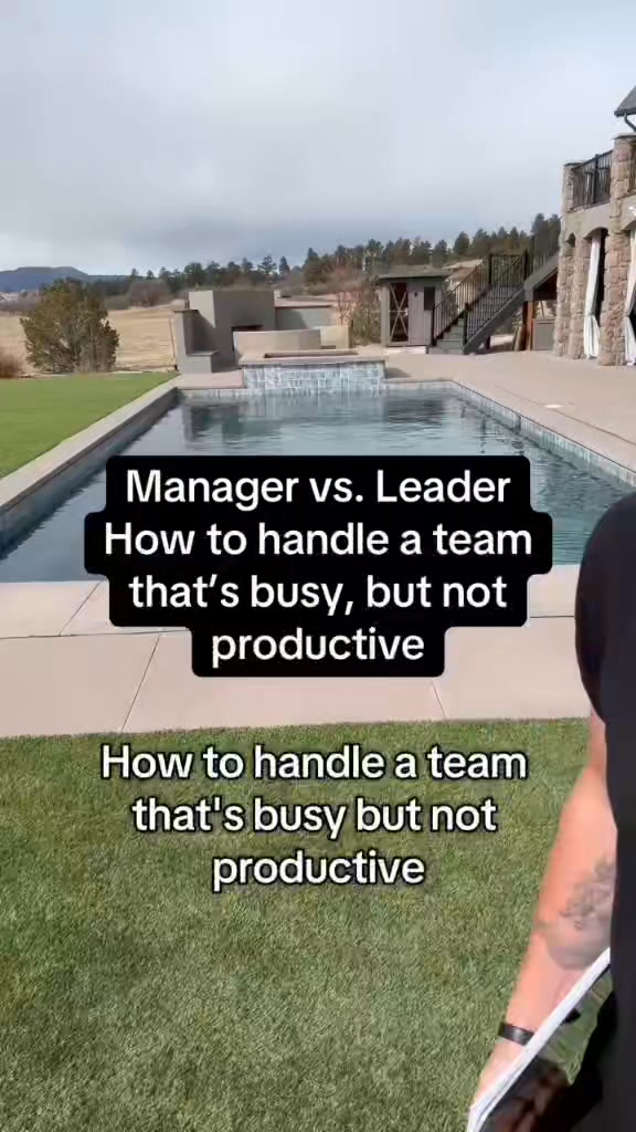 How to handle a team that's busy but not productive like a leader not a ...