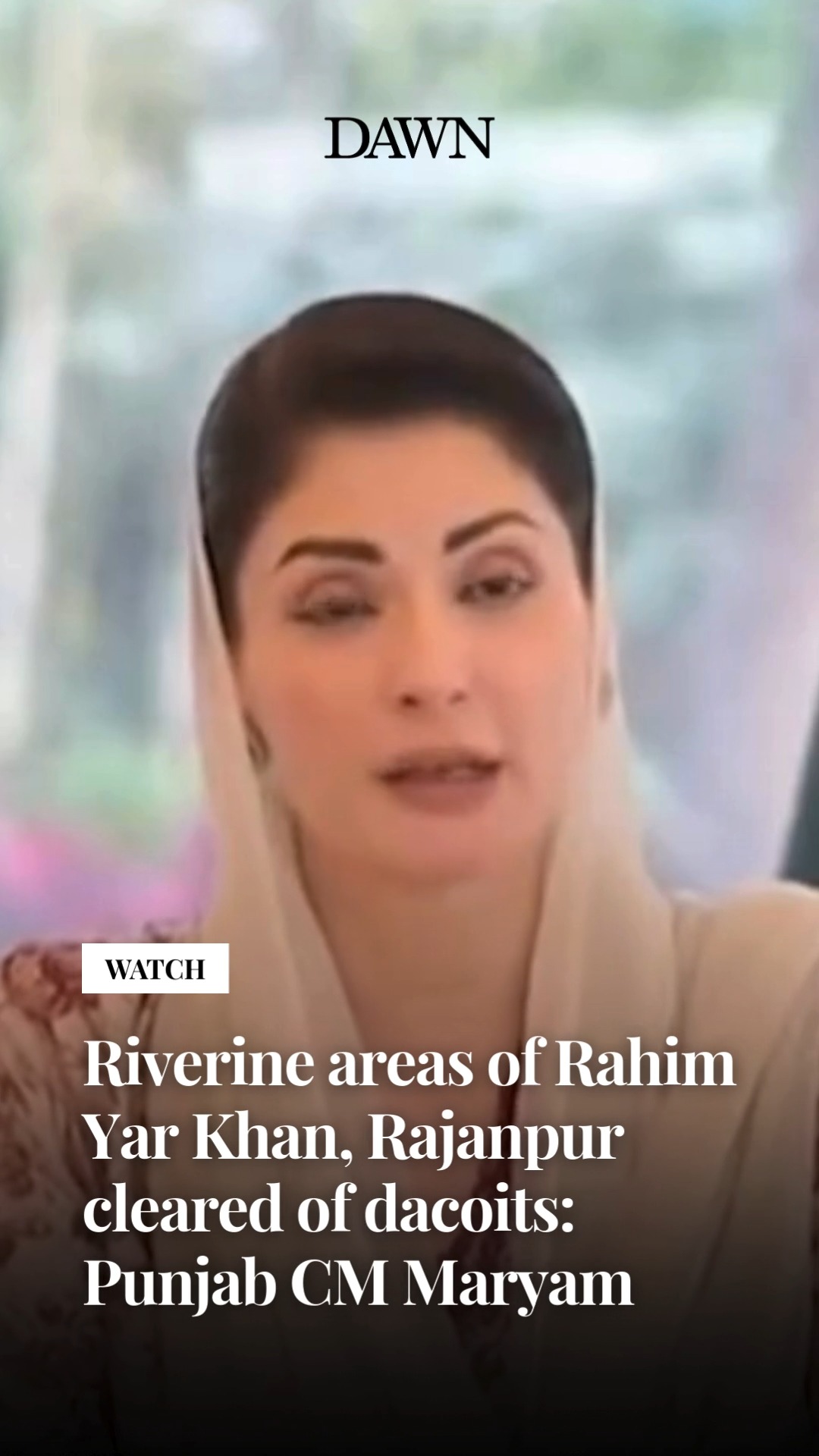 Punjab Chief Minister Maryam Nawaz on Saturday said the riverine ...