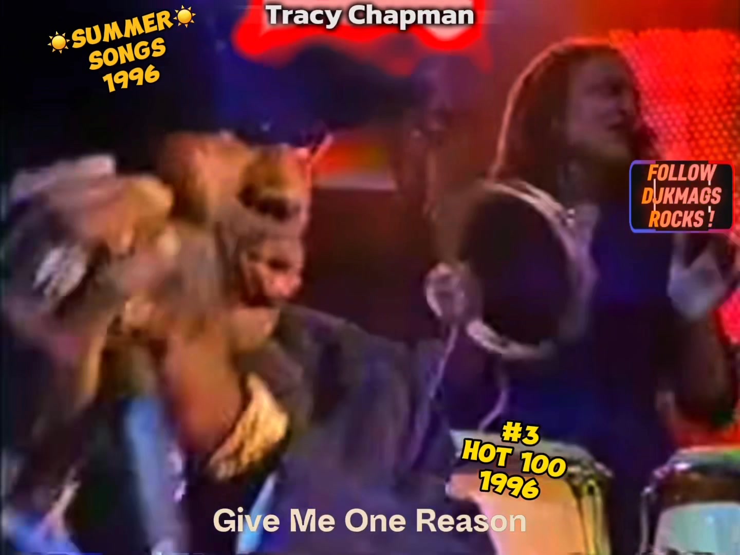 ?? Tracy Chapman - Give Me One Reason Class of #1996 Summer 
