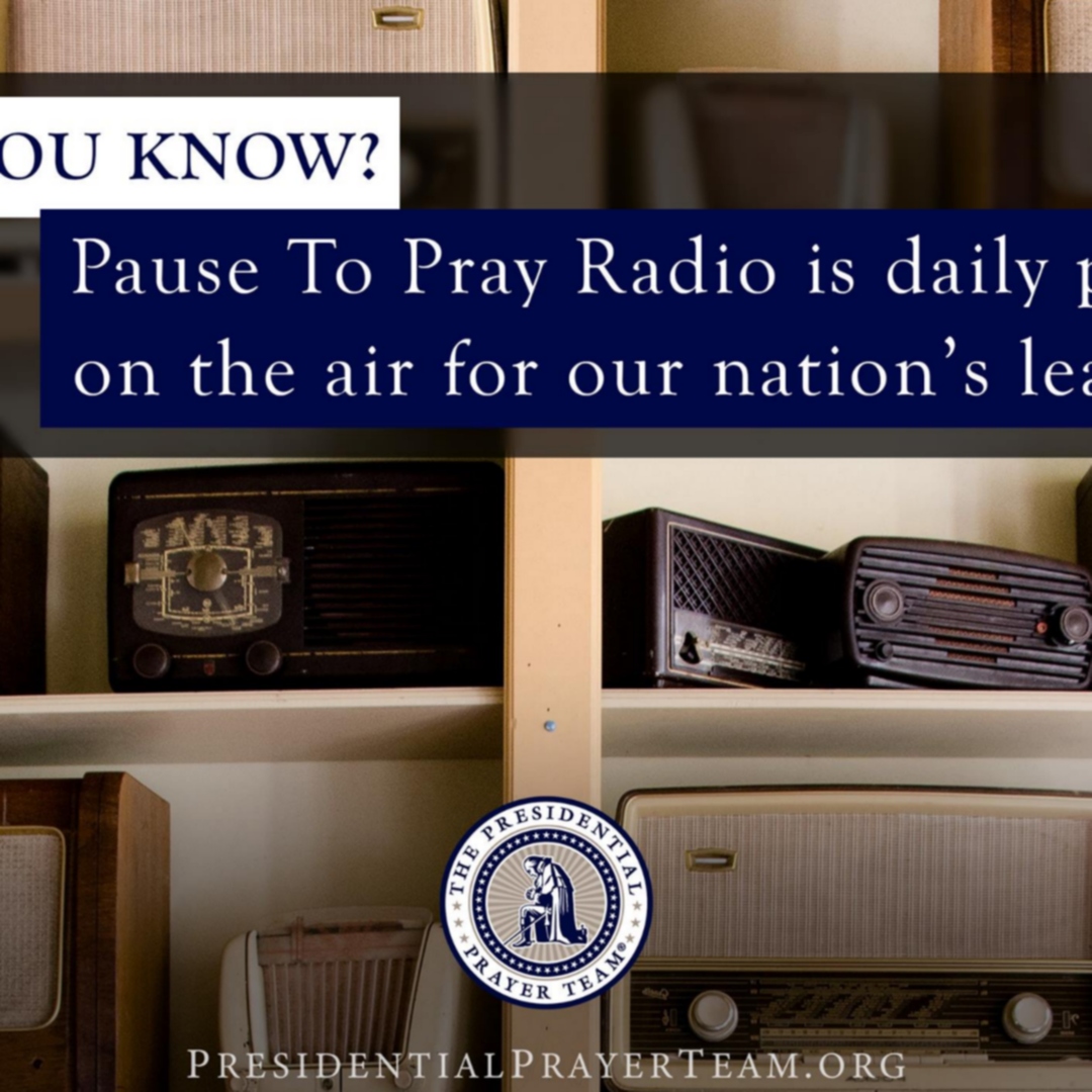 The daily Pause to Pray... - The Presidential Prayer Team