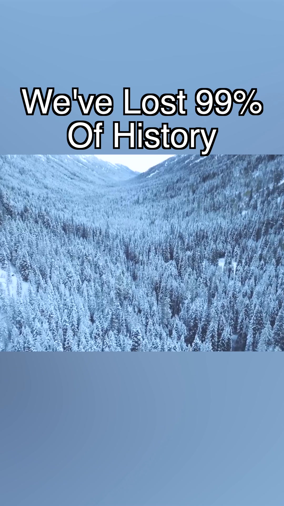 We've Forgotten 99% of Human History #history | Michael Button | Facebook