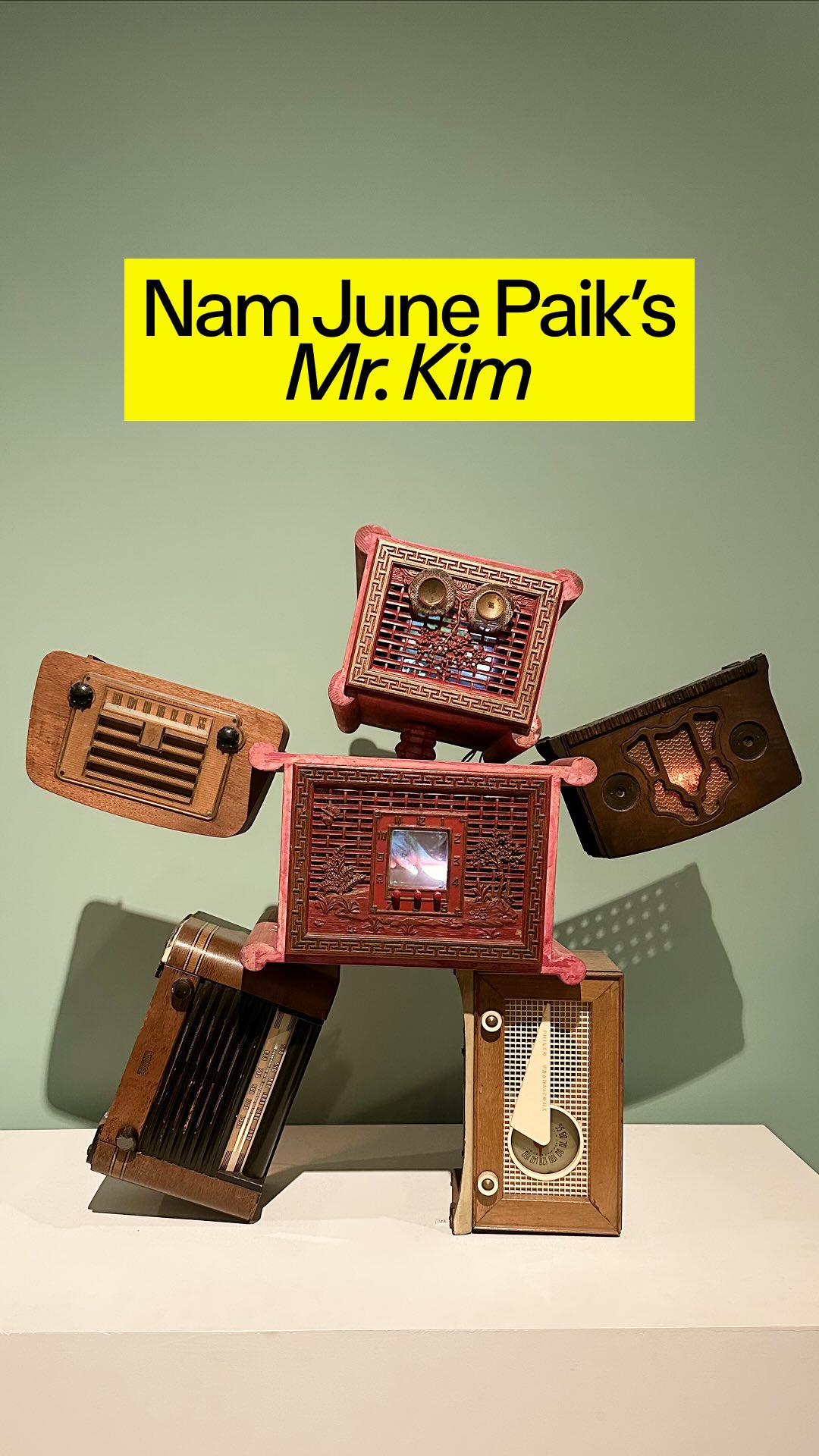 Nam June Paik created sculptures, like this one, for three decades