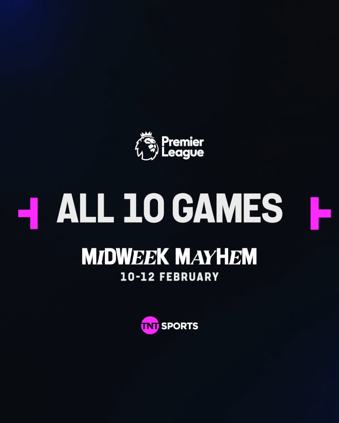 Midweek Mayhem 👀 Watch all 10 Premier League games between 10-12 ...