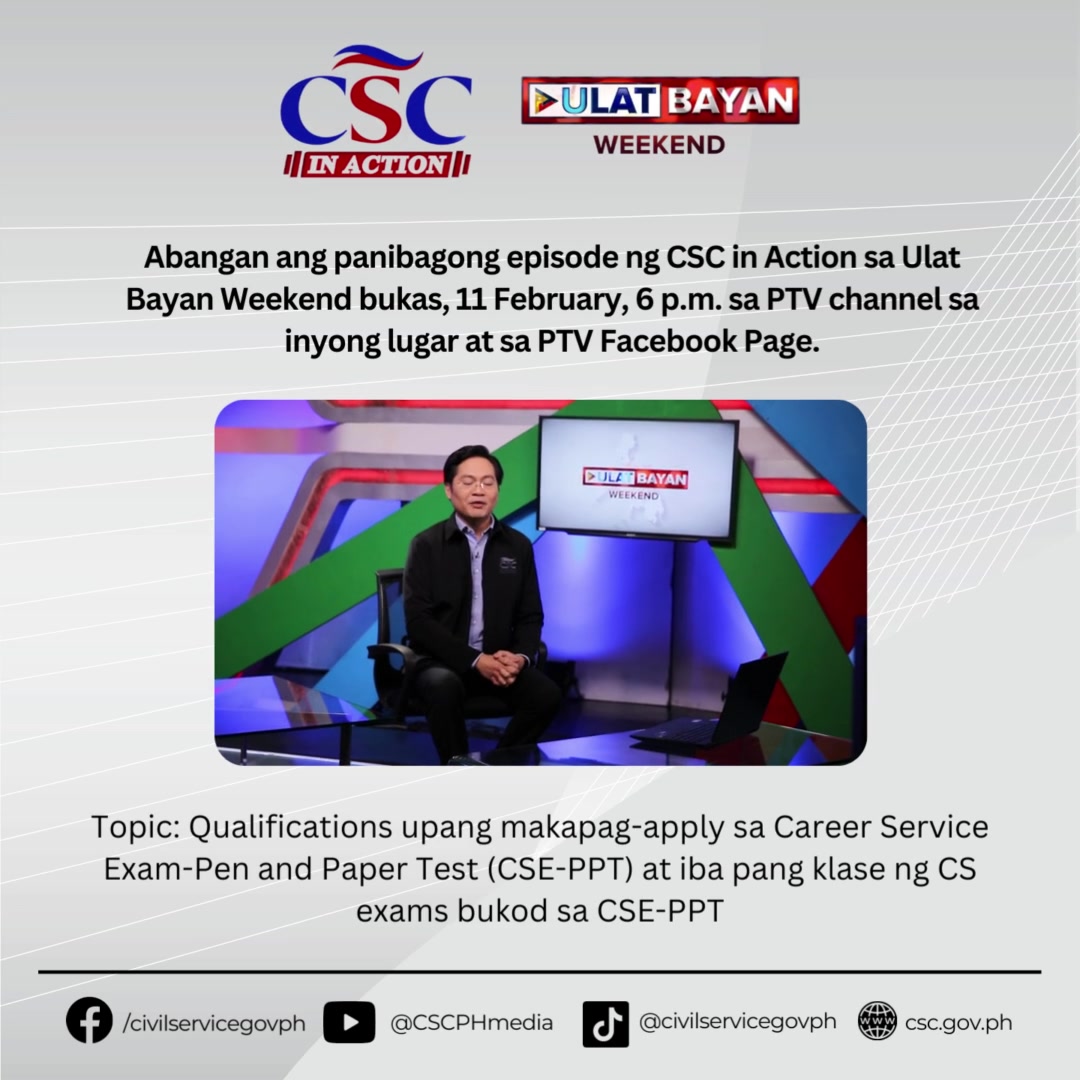 Abangan ang panibagong episode ng CSC in Action sa Ulat Bayan Weekend ...