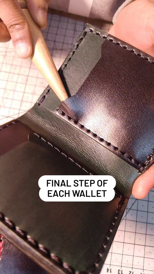 Making a wallet consists of so many different steps. Loosening comes at ...