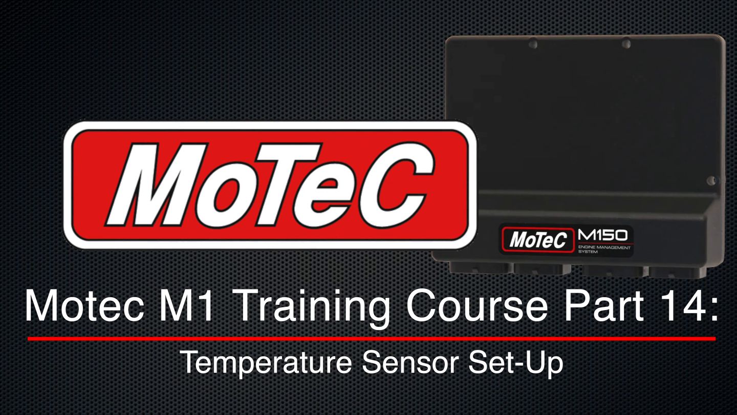 Motec M1 Training Course Part 14: Temperature Sensor Set-Up walks you ...
