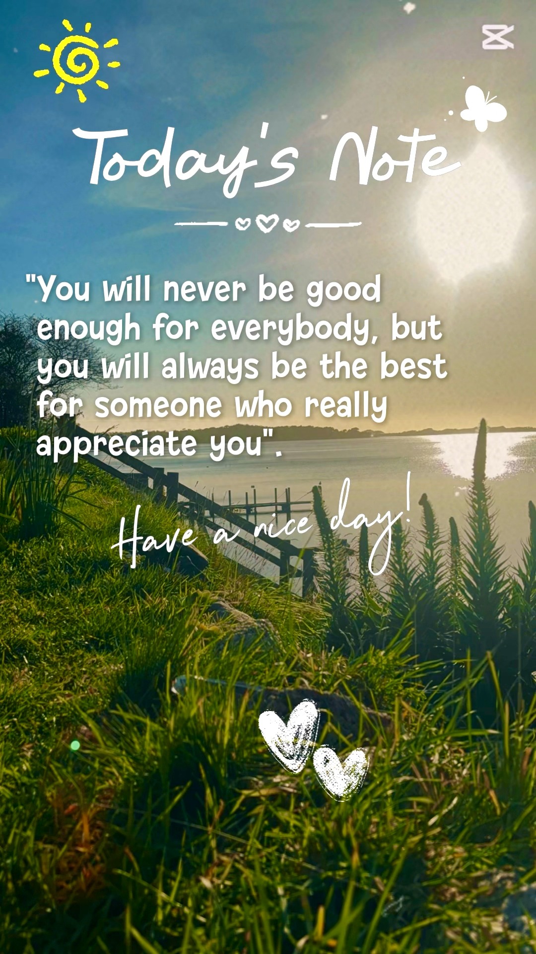 Todays Note "You will never be good enough for everybody, but you will ...
