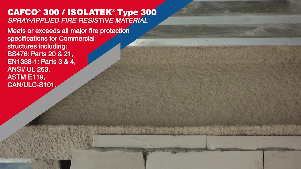 #CAFCO 300 / #ISOLATEK Type 300 meets or exceeds all major fire ...