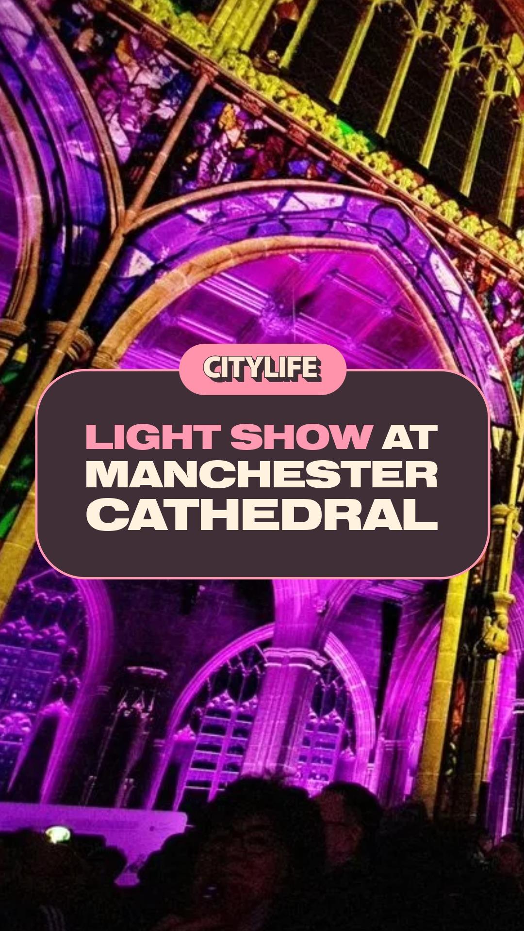 Manchester Cathedral has become the backdrop for a stunning new light ...
