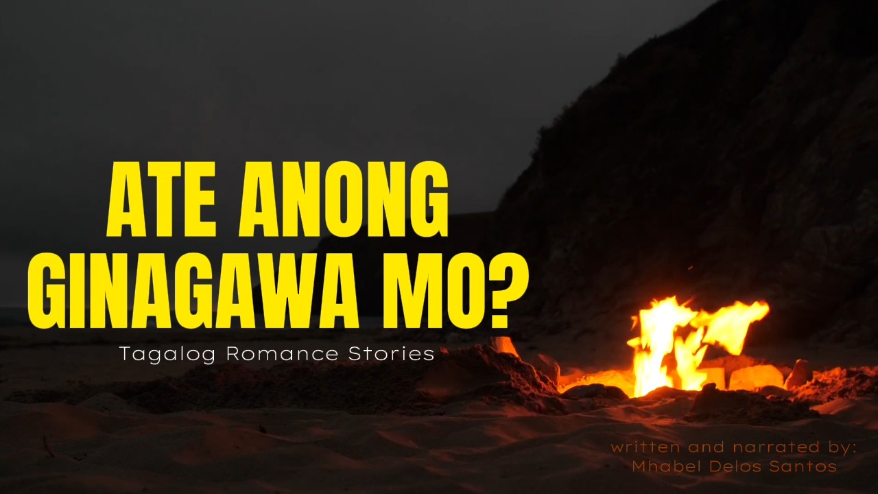 Ate Anong Ginagawa Mo? (FULL STORY) #SPG #tagalogstories #KwentongBuhay ...