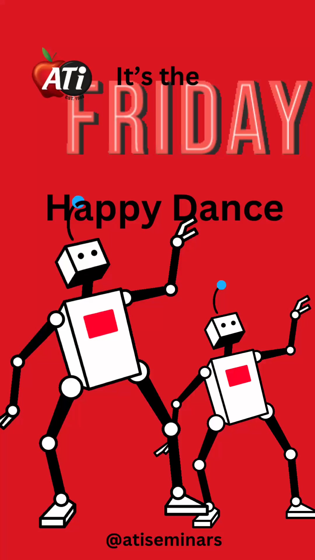 It's Friday time to do your own happy dance. | Appelbaum Training ...