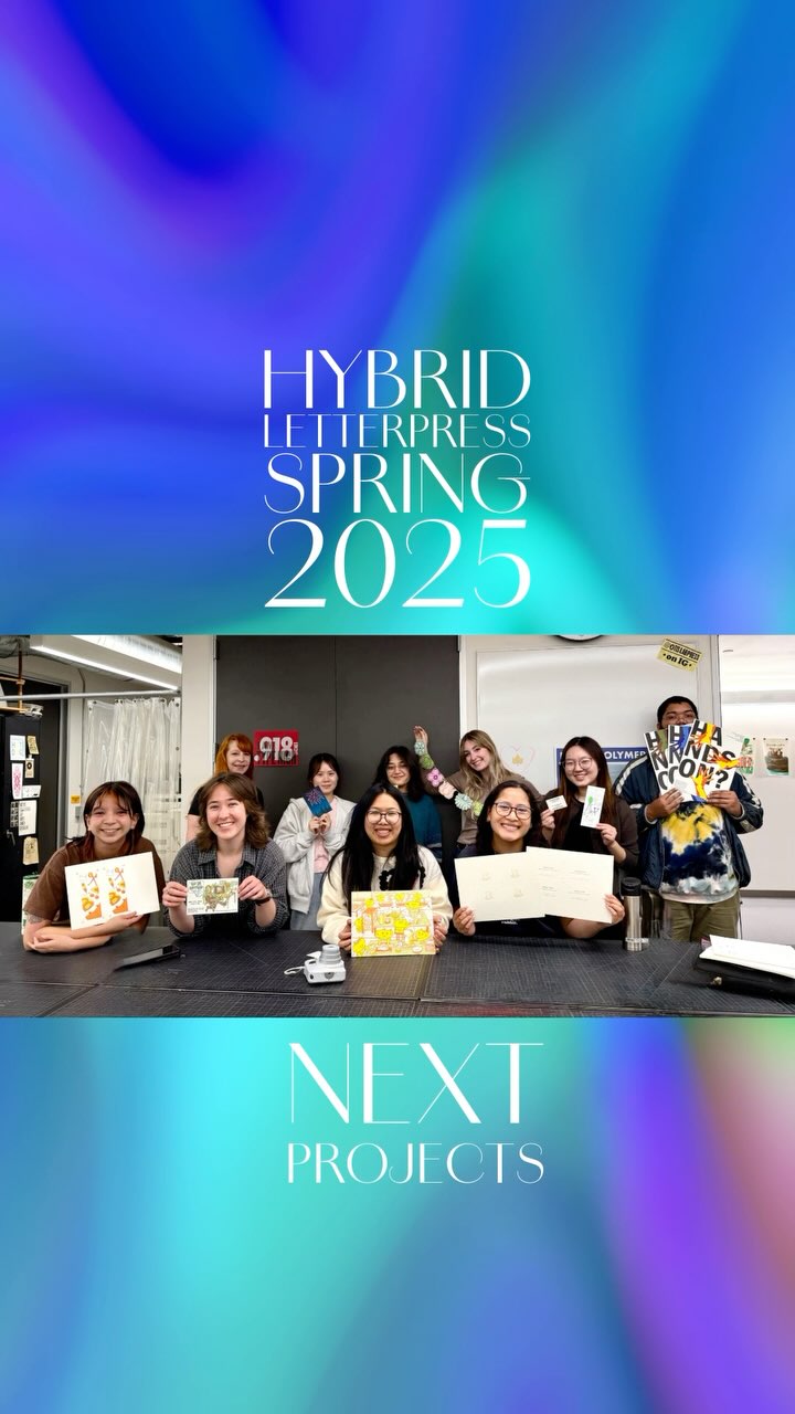 HYBRID LETTERPRESS – Final Projects / Spring 2025 Our semester wrapped ...