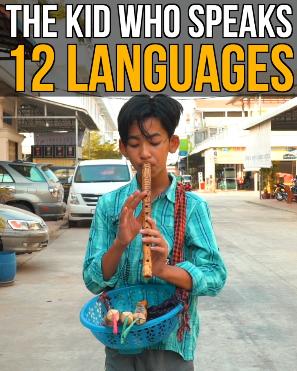 How many languages do you speak? I found a kid in Cambodia who