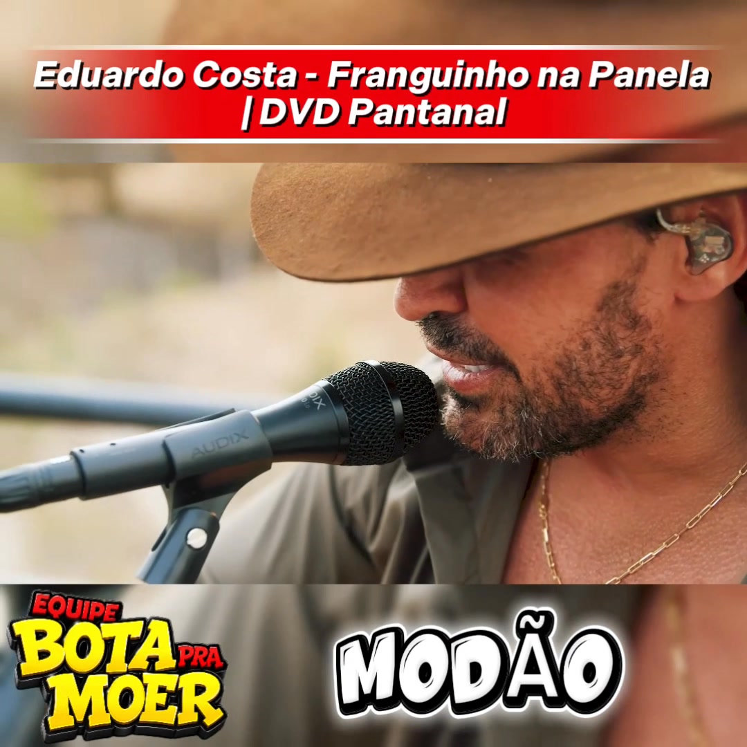 Eduardo Costa - Franguinho na Panela | DVD Pantanal 🎶 #modao