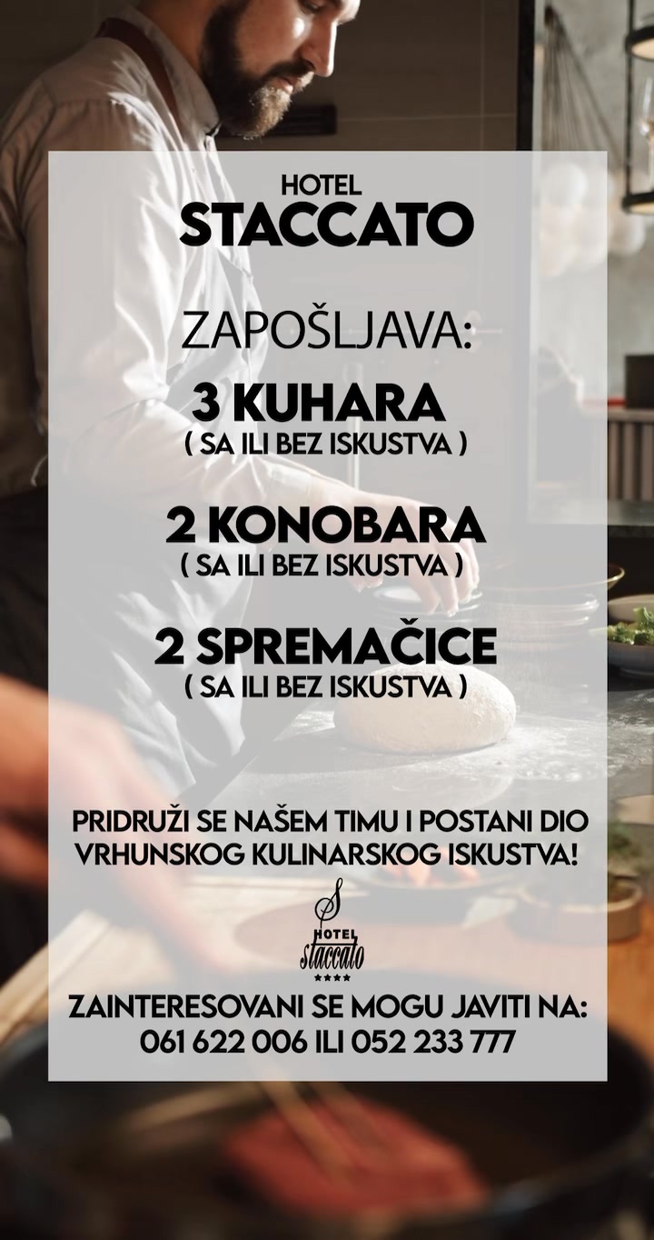 ZAPOŠLJAVAMO! Hotel Staccato širi svoj tim i traži motivisane osobe za ...
